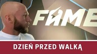 DZIEŃ PRZED WALKĄ NA FAME MMA 10