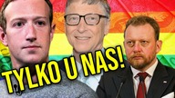 Niebezpieczne związki Szumowskiego.  Bill Gates, Mark Zuckerberg, Pekin i LGBT /Dominik Cwikła