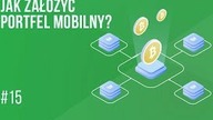 Zakładamy portfel mobilny do bitcoina | #15 Kurs Bitcoina od zera