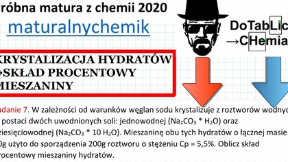 W zależności od warunk&oacute;w węglan sodu krystalizuje z roztwor&oacute;w wodnych zadanie 7 MATURALNY CHEMIK 2020 