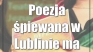 Poezja śpiewana w Lublinie ma się dobrze