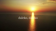 The Dziemians - Daleko do Ciebie mi
