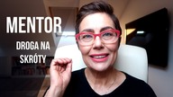 MENTOR - Twoja droga na skróty