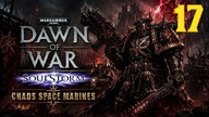 Warhammer 40,000: Dawn of War SoulStorm Chaos #17 (Gameplay PL, Zagrajmy)