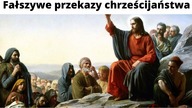 Przekłamane Przekazy Chrześcijaństwa