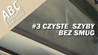 ABC ZADBANEGO SAMOCHODU: #3 CZYSTE SZYBY BEZ SMUG