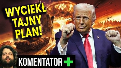Wyciekł Tajny Plan Trumpa Dla Europy! Niestety Polska Ma Się Czego Obawiać! - Analiza Ator