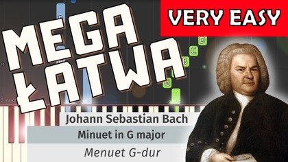  Menuet G-dur (J.  S.  Bach, BWV 114) - Piano Tutorial (MEGA ŁATWA wersja)  NUTY W OPISIE 