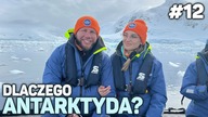 Antarktyda - cz. 2 - historia naszej wyprawy na 7 kontynent! Pytamy ludzi DLACZEGO ANTARTKTYDA?
