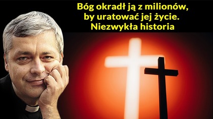Bóg okradł ją z milionów, by uratować jej życie.  Niezwykła historia #pawlukiewicz