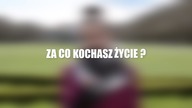 Za Co Kochasz Życie?