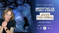 Medytacja na WSPANIAŁY DZIEŃ.  Poczuj UKOJENIE w 18 min i 18 sekund.  Poczuj, co mówi dusza.
