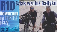  Wzdłuż Bałtyku na Rowerze | na szlaku #EuroVelo10 - dzień 3/10 - na Około