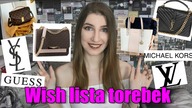 10 TOREBEK, które chciałabym kupić| WISH LISTA
