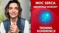 Uzdrawiająca moc serca.  Ćwiczenie koherencji mózgu i serca.