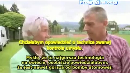 Nie uwierzysz w to co zobaczysz - Oni wiedzą o nas wszystko !