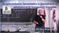 Bezpieczeństwo Suweren&oacute;w w kontaktach z adm. korporacji REPUBLIC POLAND OF - Ryszard Mucha OK