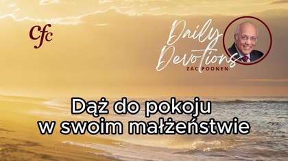 Zac Poonen - Dąż do pokoju w swoim małżeństwie