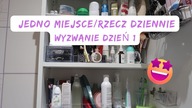 WYZWANIE DZIEŃ 1 Jedno miejsce/rzecz dziennie Posprzątaj ze mną Uporządkowana
