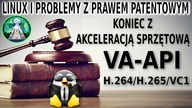 Linux i problemy z patentami czyli koniec akceleracji sprzętowej VAAPI dla kart AMD Radeon