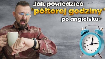 Chcesz wiedzieć, jak poprawnie powiedzieć półtorej godziny po angielsku?  W tym krótkim filmie wyjaśniam dokładnie, jak to zrobić  z przykładami i wymową!

 Subskrybuj, jeśli uczysz się angielskiego i chcesz krótkich, konkretnych lekcji!

 Sprawdź więcej: https://davezameryki.pl
 Kontakt: Dave.z.Ameryki@gmail.com

 Nowe filmiki o kulturze: czwartki o 12:30 PM
 Szybkie lekcje angielskiego: niedziele o 9:30 AM