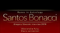 Santos Bonaci Runes in Astology Gregory Skwarek Napisy PL