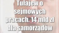 Tułajew o sejmowych pracach.  14 mld zł dla samorządów
