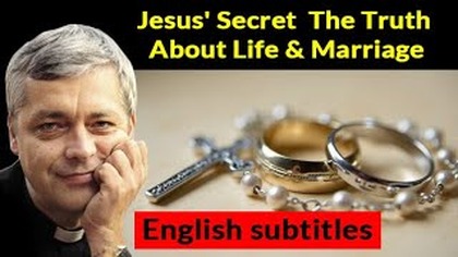 Jesus Secret The Truth About Life & Marriage (English subtitles) #pawlukiewicz