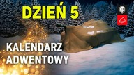 KALENDARZ ADWENTOWY - DZIEŃ 5