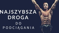 Jak nauczyc sie podciagania? Najszybszy sposób.