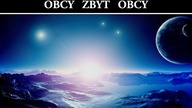Obcy zbyt obcy