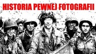 HISTORIA PEWNEJ FOTOGRAFII