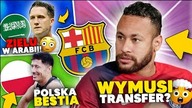 WOW! Neymar WYMUSI TRANSFER do FC Barcelony?! Zieliński w AL-AHLI  Lewy to POLSKA BESTIA...