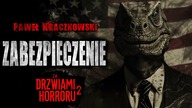 Zabezpieczenie | Konkurs Za Drzwiami Horroru 2 - CreepyPasta [Lektor PL]