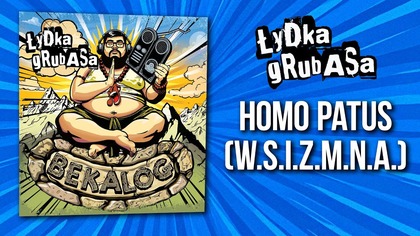 Łydka Grubasa - Homo Patus (W. S. I. Z. M. N. A. ) | BEKALOG (2025)
