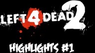 Left 4 Dead 2 Highlights (#1) - Hunter na murzynie, to nie są ćwiczenia ! (NOWOŚĆ)