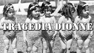 Tragiczna historia pięcioraczków Dionne