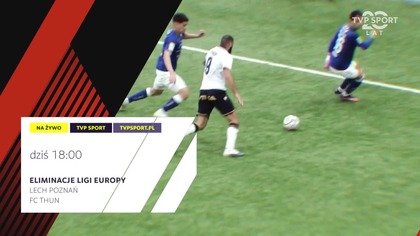 TVP Sport - Zapowiedź meczu Lecha Poznań w eliminacjach Ligi Europy (20. 08. 2026)