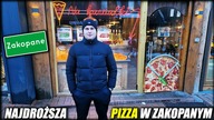 NAJDROŻSZA PIZZA W ZAKOPANYM  TESTUJEMY - CENA ZWALA Z NÓG