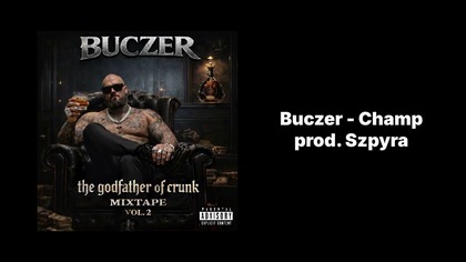 Buczer - Champ prod.  Szpyra