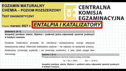 ZADANIE 6 i 7 CKE 2021 MARZEC KINETYKA REG PRZEKORY I KATALIZATORY.  #chemia #chemistry
