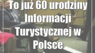 To już 60 urodziny Informacji Turystycznej w Polsce