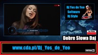 Dj Yos de Yeo Project POLSKA TANECZNA - DOBRE SŁOWA DAJ - FULL HD Wideo Megamix