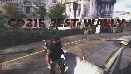 The Division 2 Porozmawiaj z Wally.  Gdzie jest Wally.