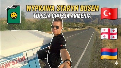 Wyprawa Starym Busem - Turcja  Gruzja  Armenia  2017