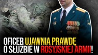 Były rosyjski oficer zdradził jak działa armia Putina! Chaos, pijaństwo, kradzieże i korupcja