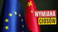 WYMIANA CIOSÓW POMIĘDZY UE A CHINAMI