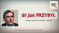 dr Jan Przybył - Tworzą społeczeństwo wyzute z wartości