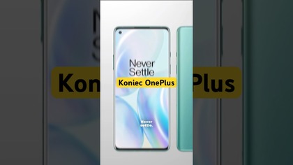 To koniec OnePlus