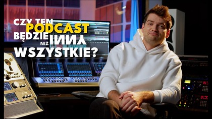 O czym będzie ten podcast?  11:44 i ani sekundy więcej!